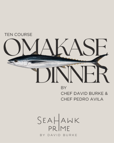 Promotional flyer for a Ten Course Omakase Dinner at SeaHawk Prime by David Burke. The design features a large illustrated tuna fish stretching across the center of the flyer, layered over oversized serif text reading “OMAKASE DINNER.” Smaller text above reads “Ten Course,” and below reads “By Chef David Burke & Chef Pedro Avila.” The SeaHawk Prime by David Burke logo appears at the bottom. The flyer uses a minimalist beige background with elegant black typography and a refined coastal aesthetic.